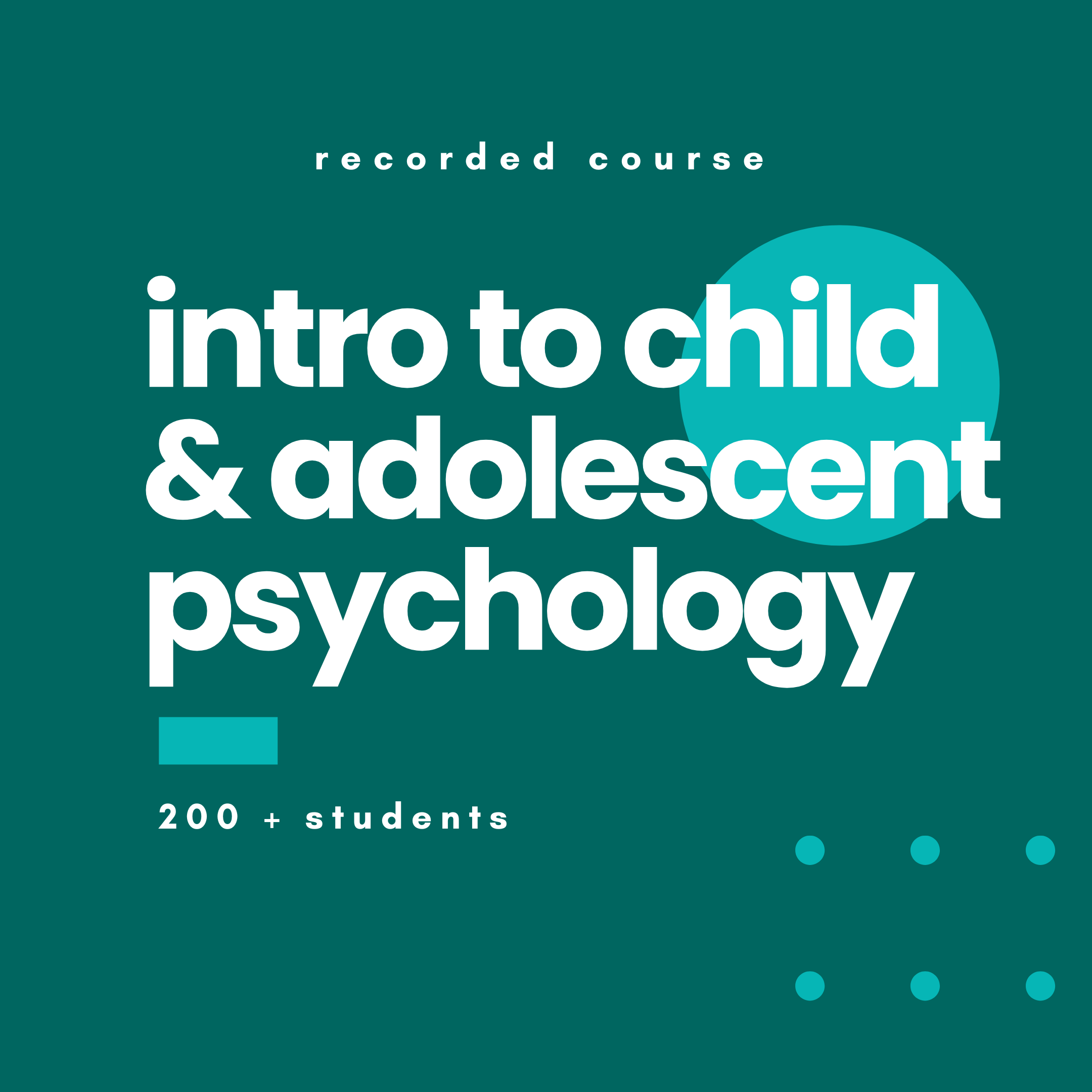 Intro Child & Adolescent Psychology Course