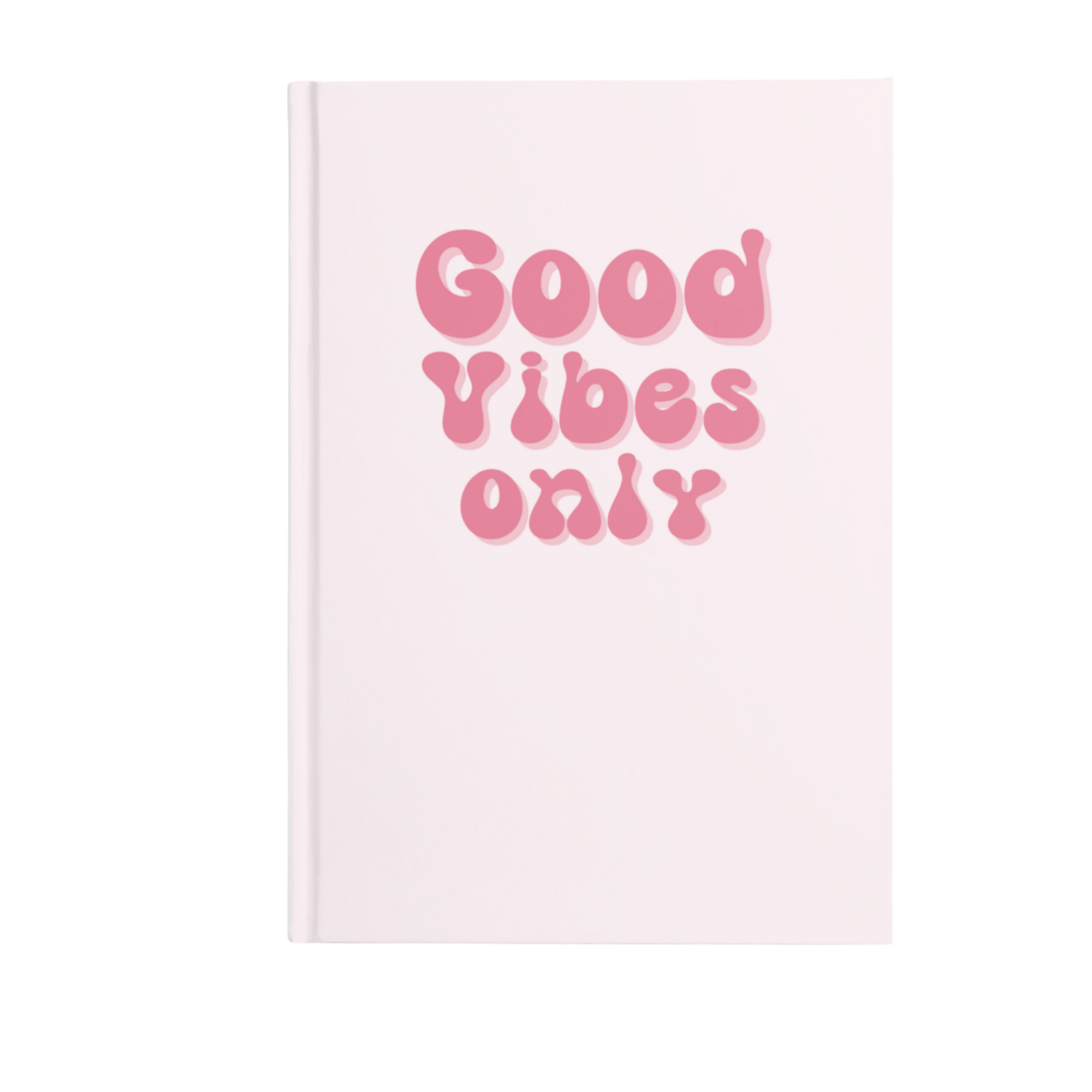 Good Vibes Only Notebook